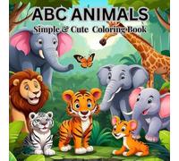 ABC ANIMALS: Simple & Cute Coloring Book
