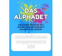 ABC-Ausmalbuch - Alphabet zum Lernen & Ausmalen für Kinder