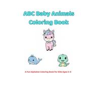 ABC Baby Animals: Alphabet Coloring Book for Kids Ages 3-6