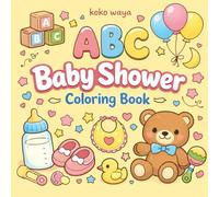abc baby shower coloring book: Cute Alphabet Celebration Pages for Expecting Parents Keepsake Activity Fun