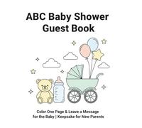 ABC Baby Shower Guest Book: Color One Page & Leave a Message for the Baby | Keepsake for New Parents