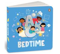ABC Bedtime: An Engaging Illustrated Board Book | A to Z of Bedtime Routine for Kids, Toddlers Ages 3+ [Penguin Early Learning Series]