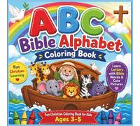 ABC Bible Alphabet Coloring Book for Kids Ages 3-5: Fun Christian Learning with Letters, Words & Coloring Activities