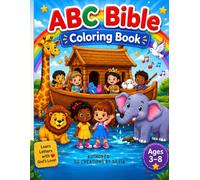 ABC Bible Coloring Book for Kids: A fun, simple and easy coloring book for children ages 3 to 8 - Learn Letters With God's Love