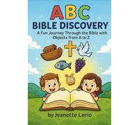 ABC Bible Discovery: A Fun Journey Through the Bible with Objects from A to Z (Hidden in My Heart: A Scripture Learning Series)