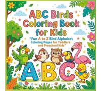 ABC Birds Coloring Book for Kids: Fun A to Z Bird Alphabet Coloring Pages for Toddlers, Preschool and Kindergarten Kids