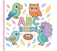 ABC BIRDS: Educational Coloring Book with Fun, Cute, Bold Simple Bird Designs and Alphabets (Cute, Bold, Simple ABC Coloring Series by: RES Publishing)