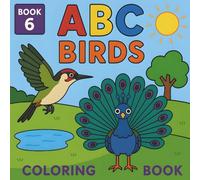 ABC Birds: Educational Coloring Pages with Birds A-Z (ABC Coloring Book Series)