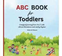 ABC Book for Toddlers: A magical journey from A to Z with vibrant illustations and catchy rhymes