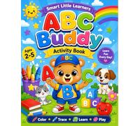 ABC Buddy Activity Book: Fun Preschool Activities for Ages 2-5 (Smart Little Learners)