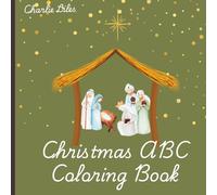 ABC Christmas Coloring Book: A mix of Santa and Jesus for any age (Holiday Coloring Books)