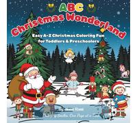 ABC Christmas Wonderland: Easy A-Z Christmas Coloring Fun for Toddlers & Preschoolers