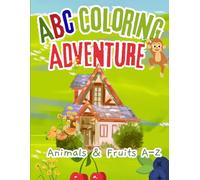 ABC Coloring Adventure: A Fun and Educational Alphabet Coloring Book for Kids”