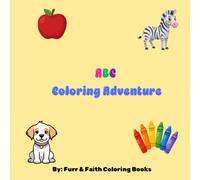 ABC Coloring Adventure: Learn the Alphabet While Coloring from A to Z