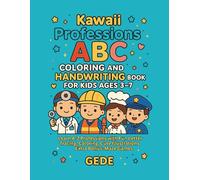 ABC Coloring and Handwriting Book for Kids Ages 3-7: Professions Edition: Fun Alphabet Learning with Coloring Pages and Handwriting Practice for Preschool and Kindergarten