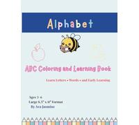 ABC Coloring and Learning Book for Kids: Learn Letters, Words and Coloring for Preschool and Kindergarten Kids Ages 3-6 | Alphabet Learning Activity Book