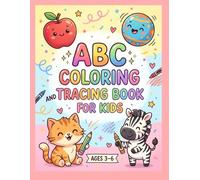 ABC Coloring and Tracing Book for Kids: Learn Letters with Fun Coloring and Easy Tracing Practice for Ages 3-6