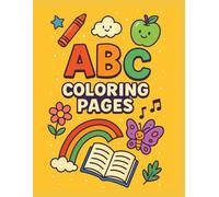 ABC Coloring Book | 26 illustrations to help reading and identification skills | Children 0-7 ABC Coloring Book for Kids Ages 1-5: Fun Alphabet ... Activities for Toddlers & Early Learners