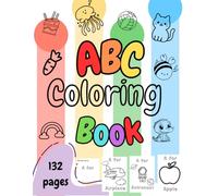 ABC coloring book: A Fun First Alphabet Learning & Creative Book for Toddlers and Preschoolers