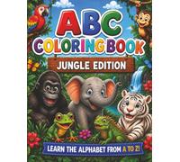 ABC Coloring Book: Alphabet Coloring Book with Letter Tracing, Cute Jungle Animals, Preschool Activities for Kids Ages 3-5
