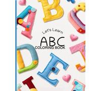 ABC COLORING BOOK: Animals, Birds, Vehicles, Fruits, Toys & Alphabets For Boys & Girls | Coloring Book for Toddlers and Preschool Kids | ... Book and Coloring Pages (Kids Ages 2-6))