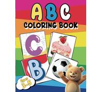 ABC Coloring Book: Animals, Birds, Vehicles, Toys & Alphabets For Boys & Girls | Coloring Book for Toddlers and Preschool Kids | Book and Coloring ... A Colorful Learning Adventure for Ages 3-5