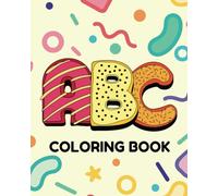 ABC Coloring Book: Color Your Way Through the Alphabet. Fun & Creative Learning for Kids! (Goldy Books Coloring Collection)