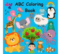 ABC Coloring Book: Educational Coloring Pages with Animals, Fruits, Vegetables, Objects and Alphabets for Preschool Children Ages 3-5