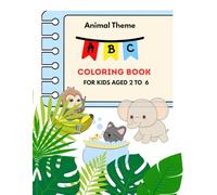 ABC Coloring Book for age 2 to 6 - Theme Based on Animal holding Letter - Bold & Easy Design for Toddlers Learning (Cute Coloring Books)