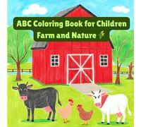 ABC Coloring Book for Children: Farm and Nature
