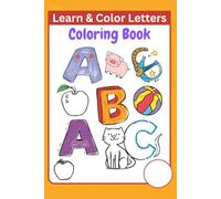 ABC Coloring Book for Children: Learn the Alphabet with Fun Coloring and Tracing!: Learn Your ABC's Coloring Book