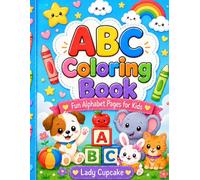 ABC Coloring Book for Kids كتب تلوين للاطفال: تلوين Fun Alphabet Pages with Cute Animals, Toys, and Easy Pictures for Preschoolers and Kindergarten Kids