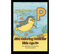 ABC Coloring Book for Kids Age 3+: Fun Alphabet Learning with Cute Illustrations: A to Z Coloring Pages Featuring Easy Pictures for Early Learning, Preschool, Kindergarten & Toddlers