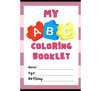 ABC Coloring Book for Kids Ages 2-5: Fun Alphabet Learning Through Coloring: Early Learning Alphabet Coloring for Preschool & Kindergarten Kids