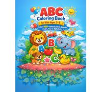 ABC Coloring Book for Kids Ages 3-5: Color 100+ Animals, Birds, Vehicles, Fruits, Toys & Alphabets | Fun & Easy Coloring Book for Toddlers & Preschool ... | Early Learning Activity Book for Ages 3-5