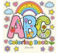 ABC Coloring Book for Kids Ages 3-5: Fun Alphabet Coloring Pages for Preschoolers and Kindergarten Kids | Big Letters, Cute Animals, Simple Designs, ... Activities and Letter Recognition Practice