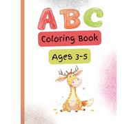 ABC Coloring Book for Kids Ages 3-5: Fun Alphabet Coloring Pages to Learn Letters from A to Z