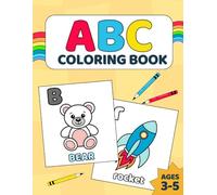 ABC Coloring Book for Kids Ages 3-5: Fun Alphabet Coloring Pages with Animals, Fruits, Vehicles and More for Preschool Boys and Girls