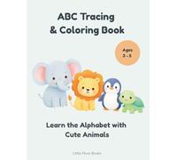 ABC Coloring Book for Kids Ages 3-5: Learn the Alphabet with Cute Animals - Preschool Letter Tracing and Coloring Workbook