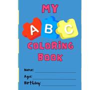 ABC Coloring Book for Kids Ages 3-6: Fun Alphabet Coloring Pages with Animals, Letters, and Words to Learn the ABCs: Early Learning Alphabet Activity ... | A to Z Coloring Fun for Boys and Girls