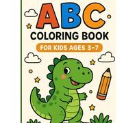 ABC Coloring Book for Kids Ages 3-7: Fun Alphabet Coloring Pages, Early Learning Activities, and Simple Pictures for Toddlers, Preschool & ... Pages, Tracing, (A to Z Adventures Series)