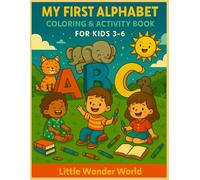 ABC Coloring Book for Kids: Alphabet Coloring Pages for kids Ages 3-6 (Little Wonder World By Angeline Creates)