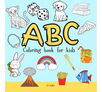 ABC Coloring Book for Kids: Fun Alphabet Learning Through Coloring!: Learn Letters from A to Z with Cute Pictures for Each Alphabet - Perfect for Toddlers and Preschoolers!