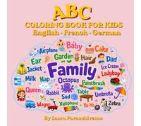 ABC Coloring Book for Kids: Learn First Words in English, French & German | Trilingual A-Z Alphabet Coloring Book for Children Ages 3-8