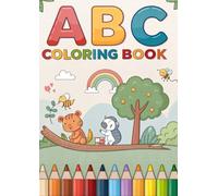ABC Coloring Book for Kids: Learn the Alphabet with Fun and Easy Coloring: 26 Unique Pages of Letters and Illustrations for Ages 3-7 - Educational and Creative Activity