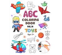 ABC Coloring Book for Kids Vol.14 Toys: Cute, Large, Clear Illustrations for Learning Letters and Vocabulary
