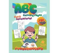 ABC Coloring Book for Preschoolers and Toddlers 2-4 Years: Animal and Simple Pictures and Words To Learn and Color: Explore, Color and Learn: A Fun Adventure for Little Stars.