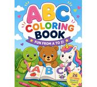 ABC Coloring Book for Toddlers Ages 2-5: Learn the Alphabet with Cute Animals, Easy Coloring Pages, Letter Tracing & Fun Preschool Activities (Preschool Learning)