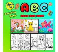 ABC Coloring Book for Toddlers and Preschoolers: Fun Alphabet Coloring Pages for Kids Ages 1-6: Simple and Bold Alphabet coloring pages with cute ... Help Kids Learn A to Z | A perfect gift book