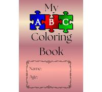 ABC Coloring Book for Toddlers: Fun Alphabet Learning with Letters, Animals & More - Preschool Ages 2-5: Perfect Early Learning Activity Book with Big ... & Girls (ABC & Beyond: Early Learning Series)